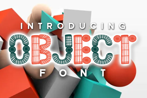Object: The 3D Wireframe Font for Stunning Designs
